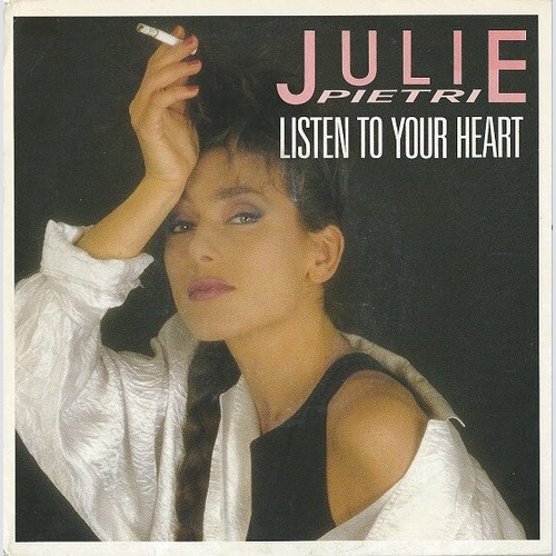 Julie Pietri - Listen To Your Heart (7", Single)