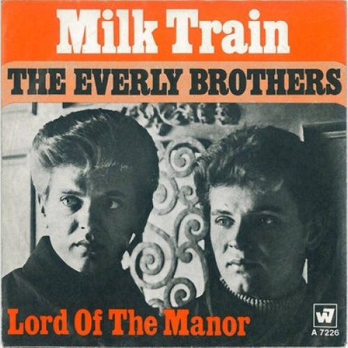 Everly Brothers - Milk Train (7", Single)