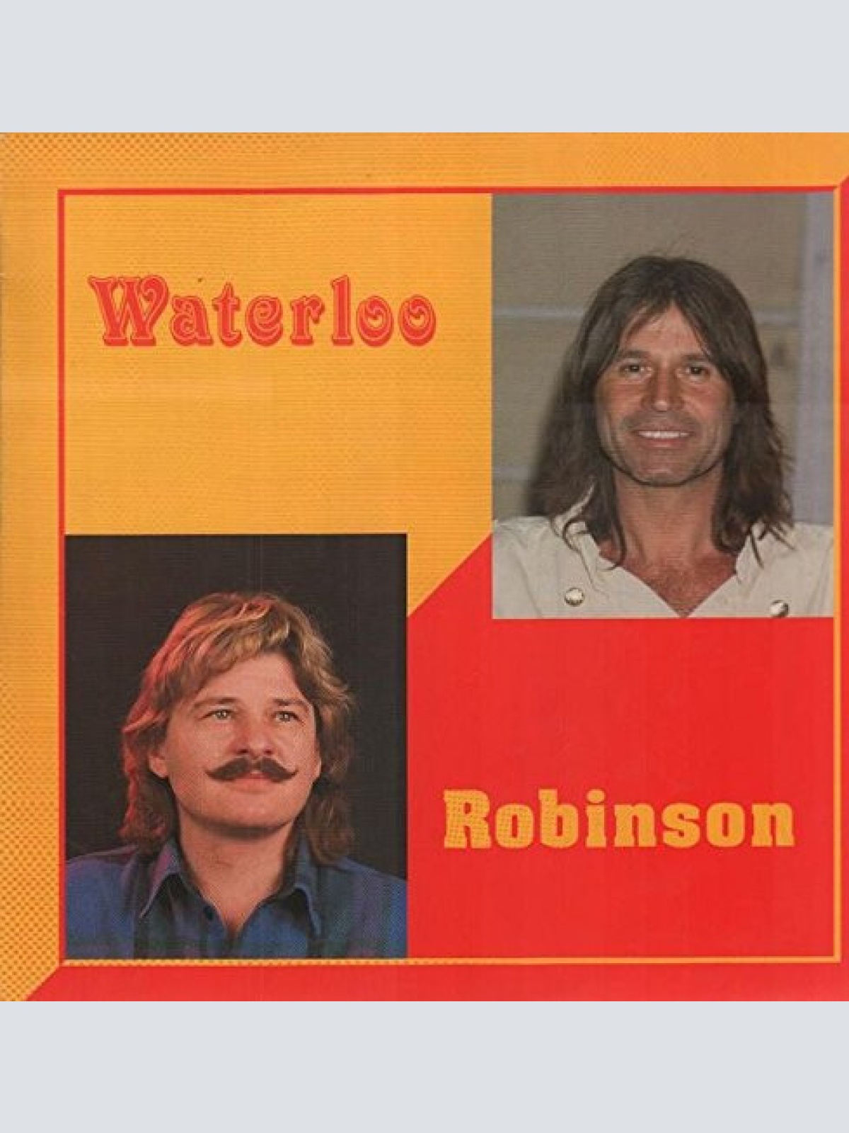 Waterloo (3), Robinson (3) - Waterloo Robinson (LP, Album)