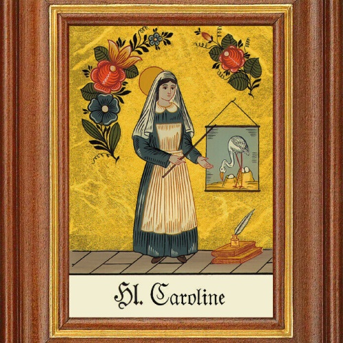 Hinterglasbild - Heilige Caroline - Patronatsbild Taufe Namenspatron 12,7x16