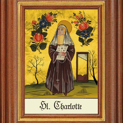 Hinterglasbild - Heilige Charlotte - Patronatsbild Taufe Namenspatron 12,7x16