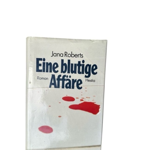 Eine blutige Affäre Roberts, Jana: