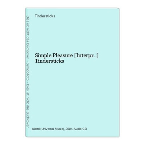Simple Pleasure [Interpr.:] Tindersticks Tindersticks: