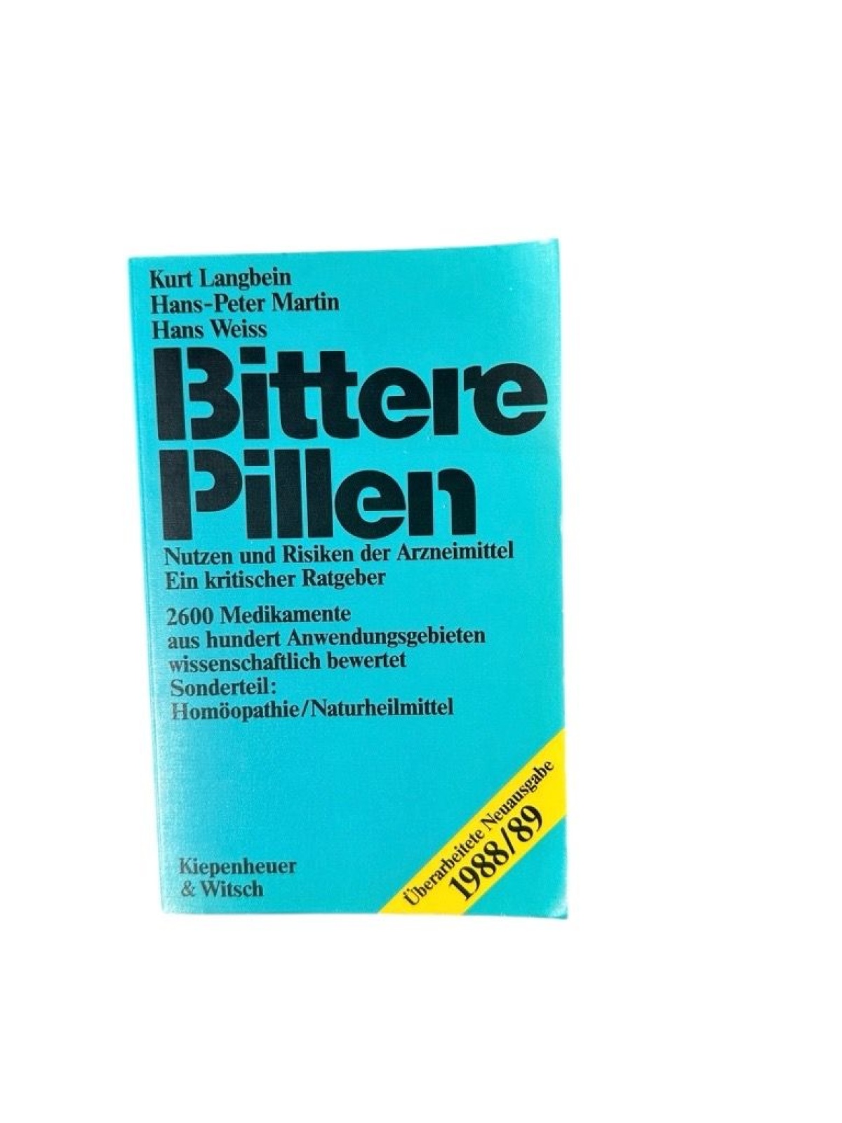 Bittere Pillen: Nutzen und Risiken der Arzneimittel. Ein kritischer Ratgeber. 20