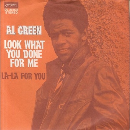 Al Green - Look What You Done For Me / La-La For You (7")