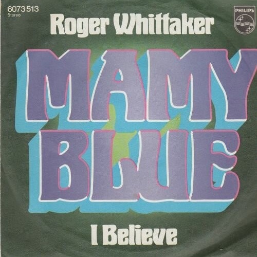 Roger Whittaker - Mamy Blue (7", Single)