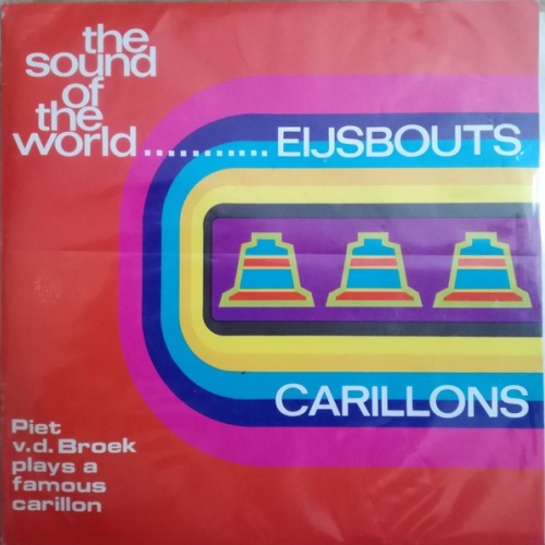 Piet van den Broek - Dutch Bells: Royal Eijsbouts Carillons (7", EP)