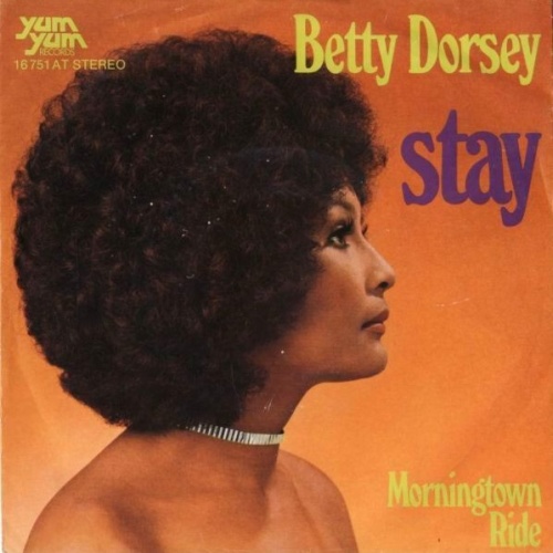 Betty Dorsey - Stay / Morningtown Ride (7", Single)