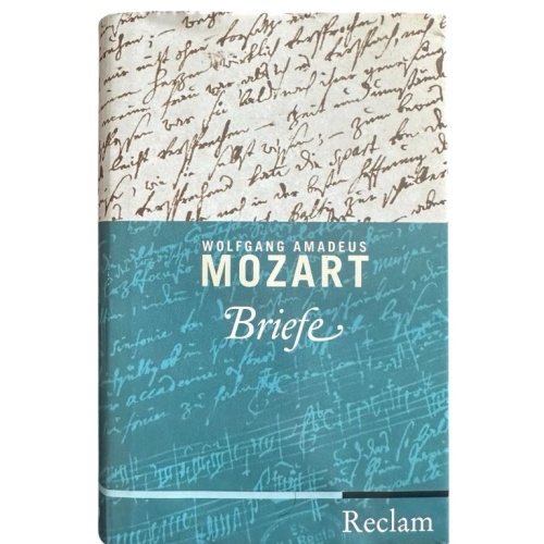 Mozart Briefe Mozart, Wolfgang Amadeus und Stefan (Herausgeber) Kunze: