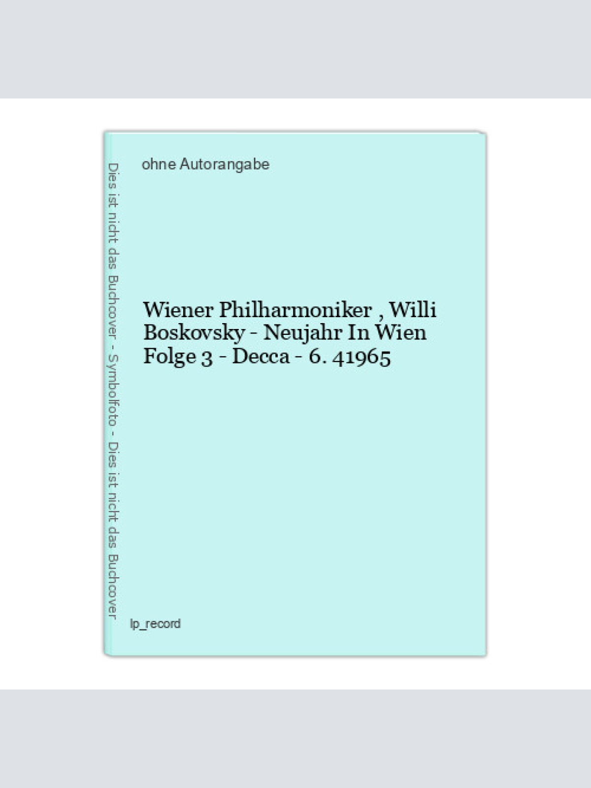 Wiener Philharmoniker , Willi Boskovsky - Neujahr In Wien Folge 3 - Decca - 6.41