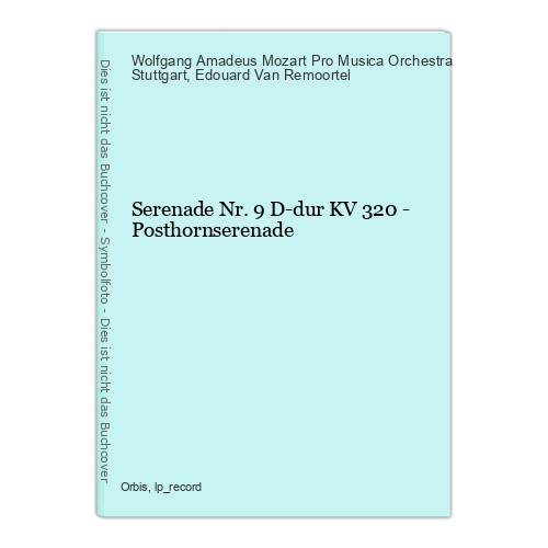 Serenade Nr. 9 D-dur KV 320 - Posthornserenade Wolfgang Amadeus Mozart Pro Music
