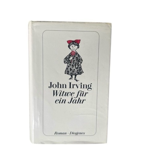 Witwe für ein Jahr: Roman. Aus d. Amerikan. v. Irene Rumler Roman Irving, John u