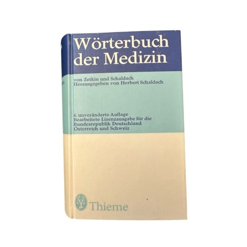 Wörterbuch der Medizin. Zetkin und Schaldach:
