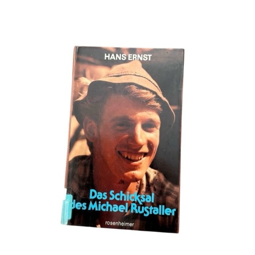 Das Schicksal des Michael Rustaller Roman Ernst, Hans: