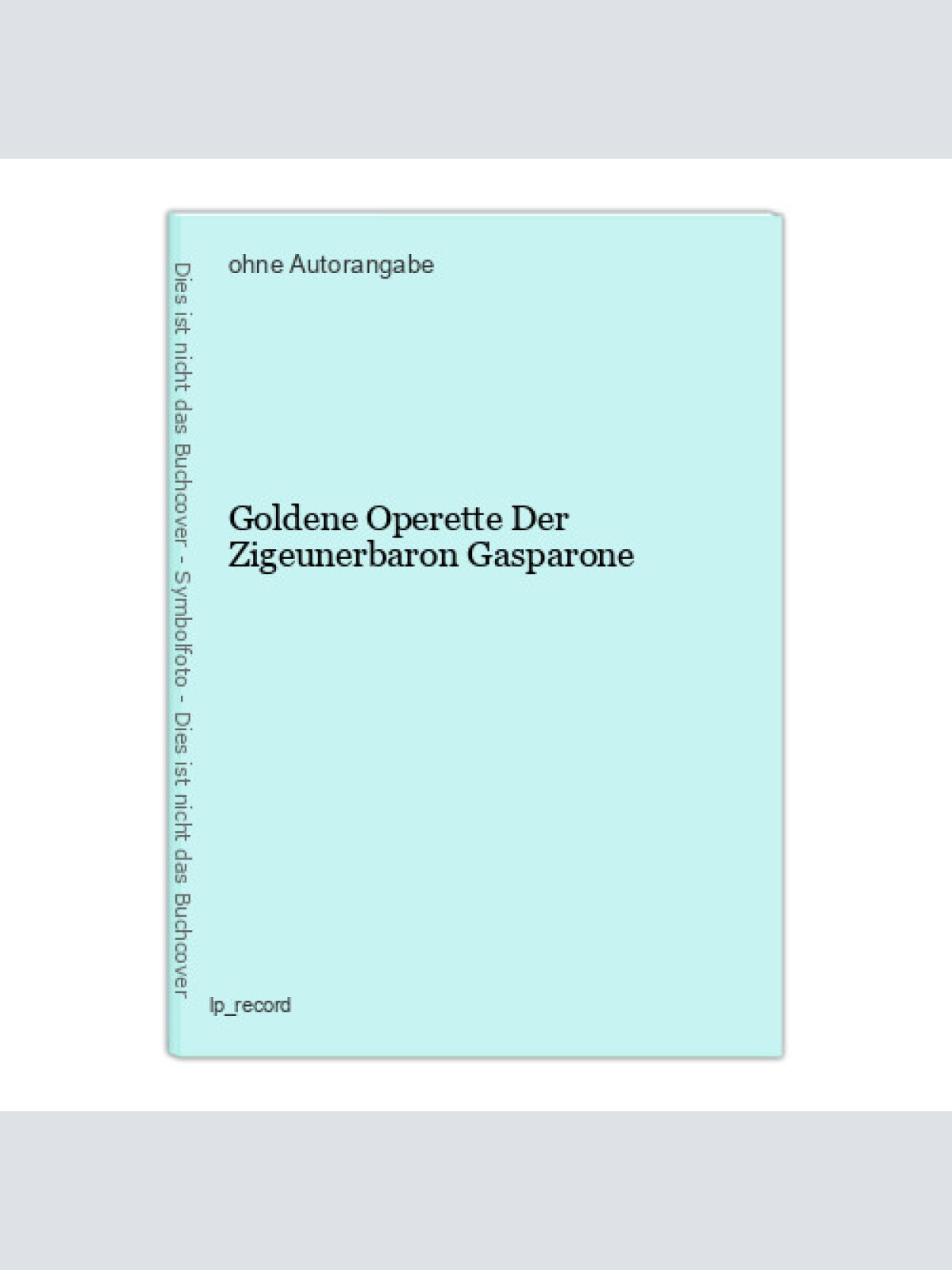 Goldene Operette Der Zigeunerbaron Gasparone