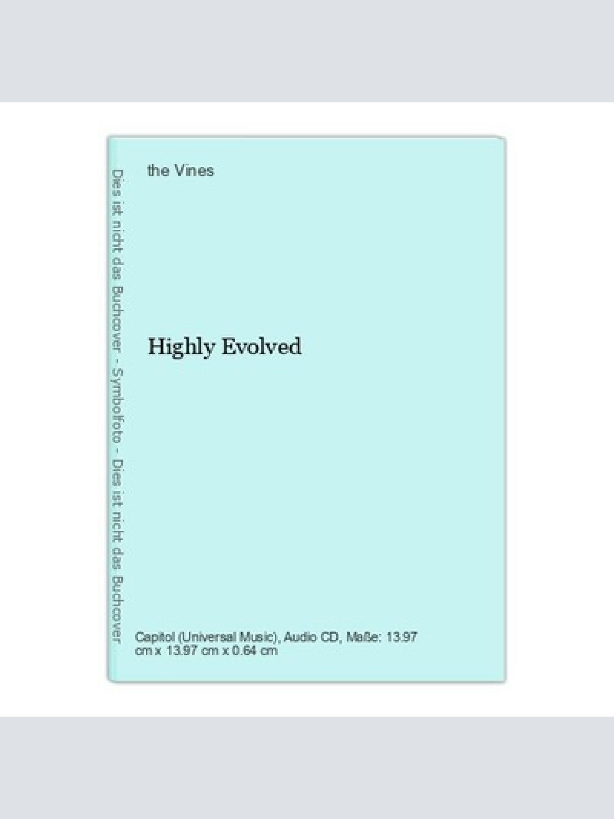 Highly Evolved Vines, the: