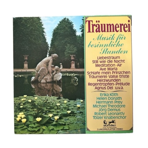 Träumerei : Musik für besinnliche Stunden : Vinyl Doppel LP ; Erika Köth .  und