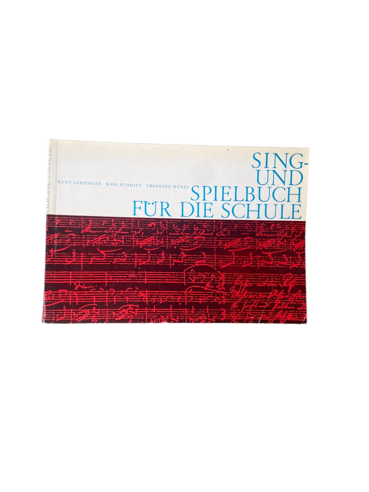 Kurt Lerperger SING- UND SPIELBUCH FÜR DIE SCHULE +Abb
