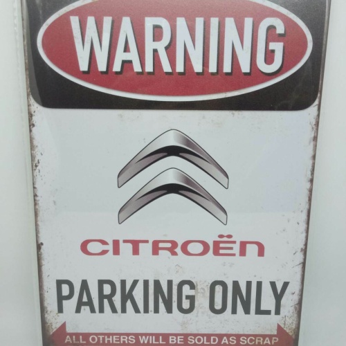 Vintage Retro Blechschild "Warning Citroen Parking Only" 30x20  50358