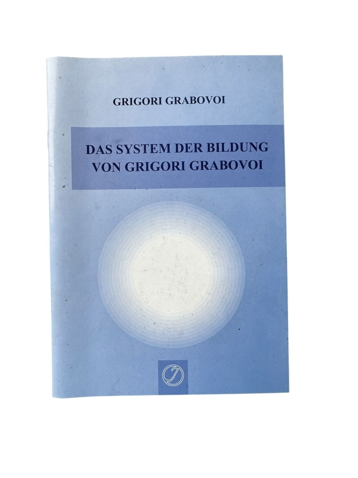 6952 Grigorij Grabovoj DAS SYSTEM DER BILDUNG VON GRIGORI GRABOVOI