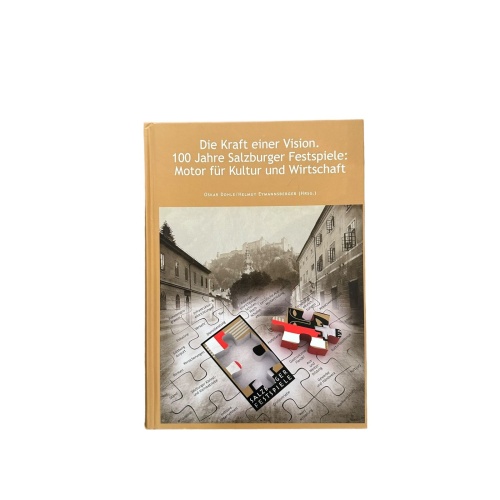 7418 D KRAFT EINER VISION: 100 JAHRE SZB FESTSPIELE MOTOR F KULTUR U WIRTSCHAFT