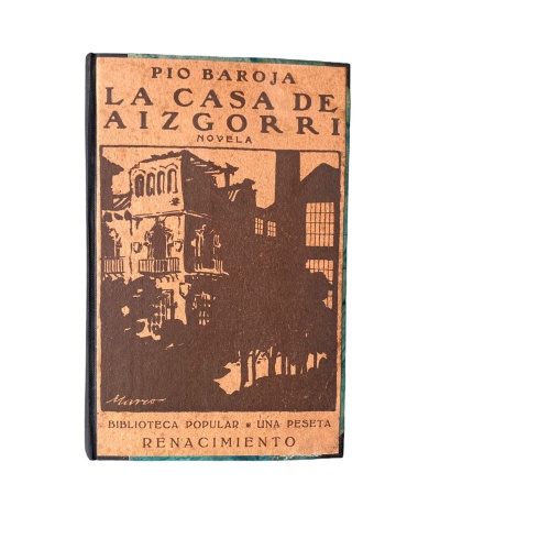 4472 Pio Baroja LA CASA DE AIZCORRI. NOVELA EN SIETE JORNADAS (MADRID