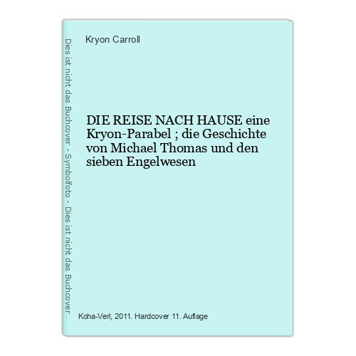 6848 Kryon Carroll DIE REISE NACH HAUSE eine Kryon-Parabel ; die Geschicht