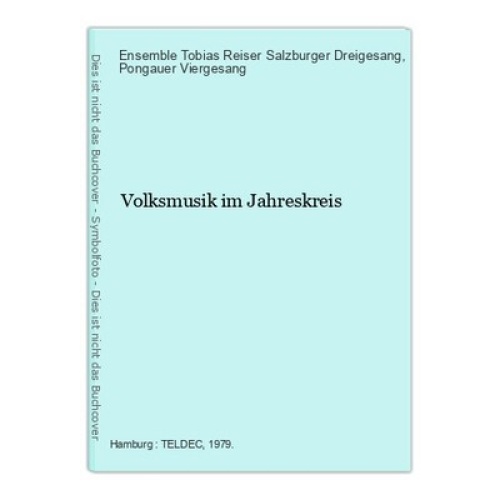 Volksmusik im Jahreskreis Ensemble Tobias Reiser Salzburger Dreigesang  und  Pon