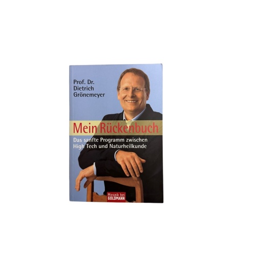 6748 Dietrich Grönemeyer MEIN RÜCKENBUCH: DAS SANFTE PROGRAMM ZWISCHEN HIG