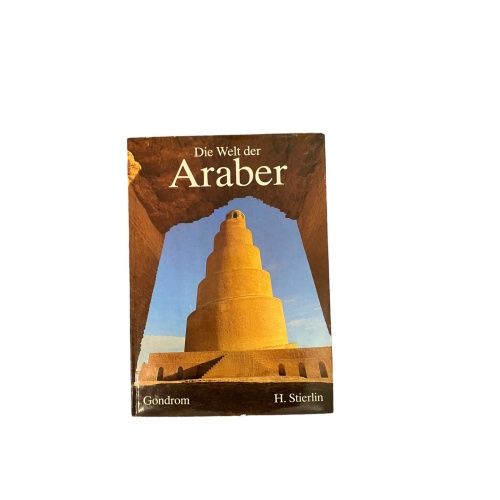 6287 Henri Stierlin DIE WELT DER ARABER HC +Abb Gondrom