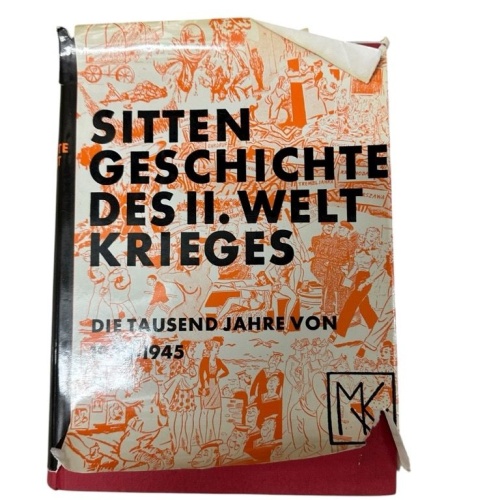 7236 SITTENGESCHICHTE DES II. WELTKRIEGES - DIE TAUSEND JAHRE VON 1933-1945