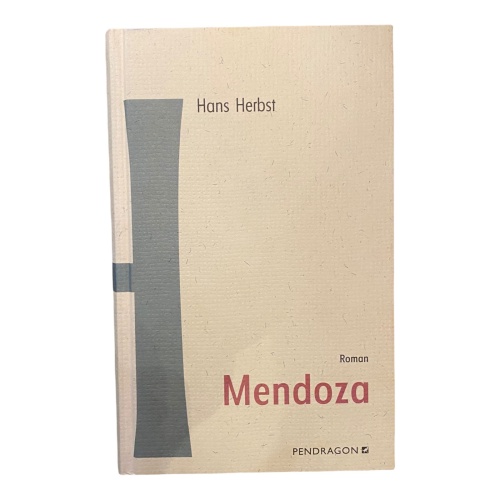 345 Hans Herbst MENDOZA HC SEHR GUTER ZUSTAND! ROMAN