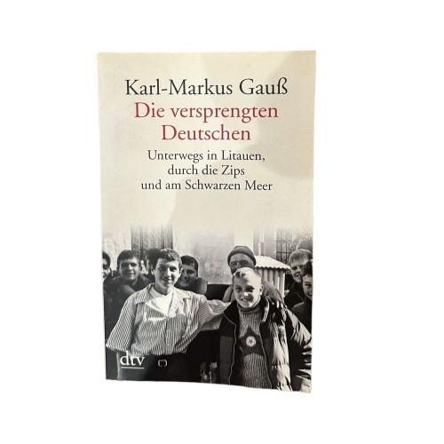 7404 Karl - Markus Gauß DIE VERSPRENGTEN DEUTSCHEN dtv