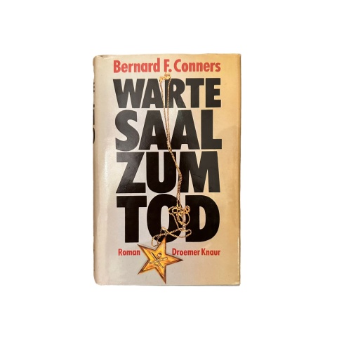 7062 Bernard F. Conners WARTESAAL ZUM TOD: ROMAN HC Droemer Knaur