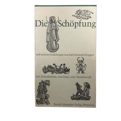 8722 Karl Heinrich Waggerl DIE SCHÖPFUNG UND WEITERE LEGENDEN HC +Illus