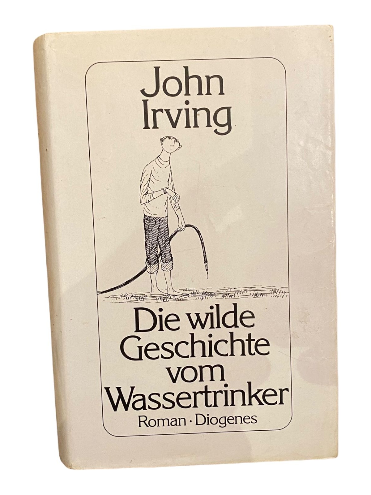 977 John Irving DIE WILDE GESCHICHTE VOM WASSERTRINKER Roman HC