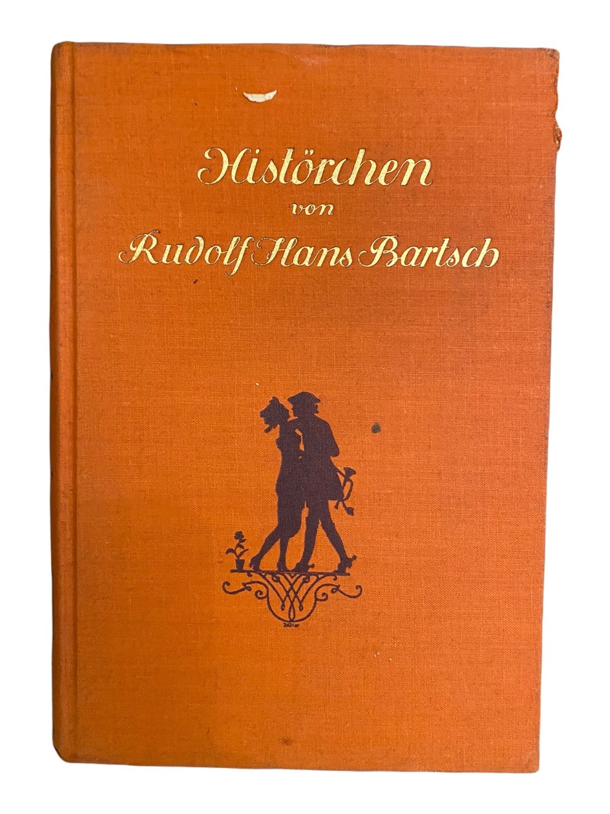 627 Rudolf Hans Bartsch HISTÖRCHEN HC SEHR GUTER ZUSTAND!
