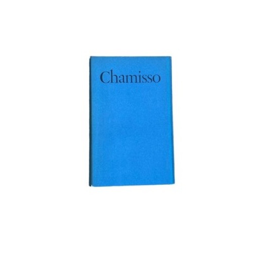 4819 Adelbert von Chamisso ADELBERT VON CHAMISSO. WERKE IN EINEM BAND. NACH DE