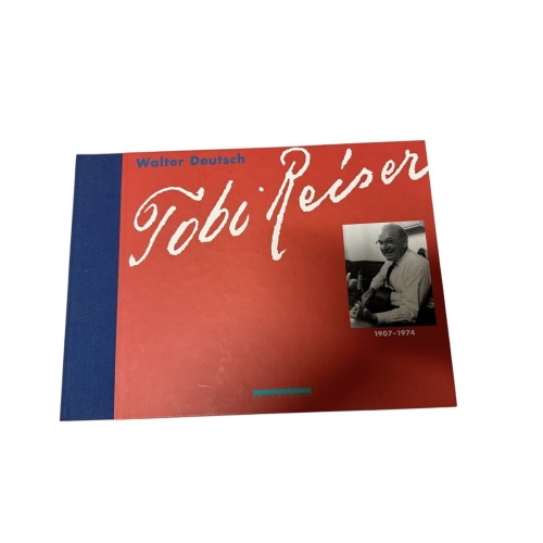 7751 TOBI REISER 1907-1974. EINE DOKUMENTATION HC