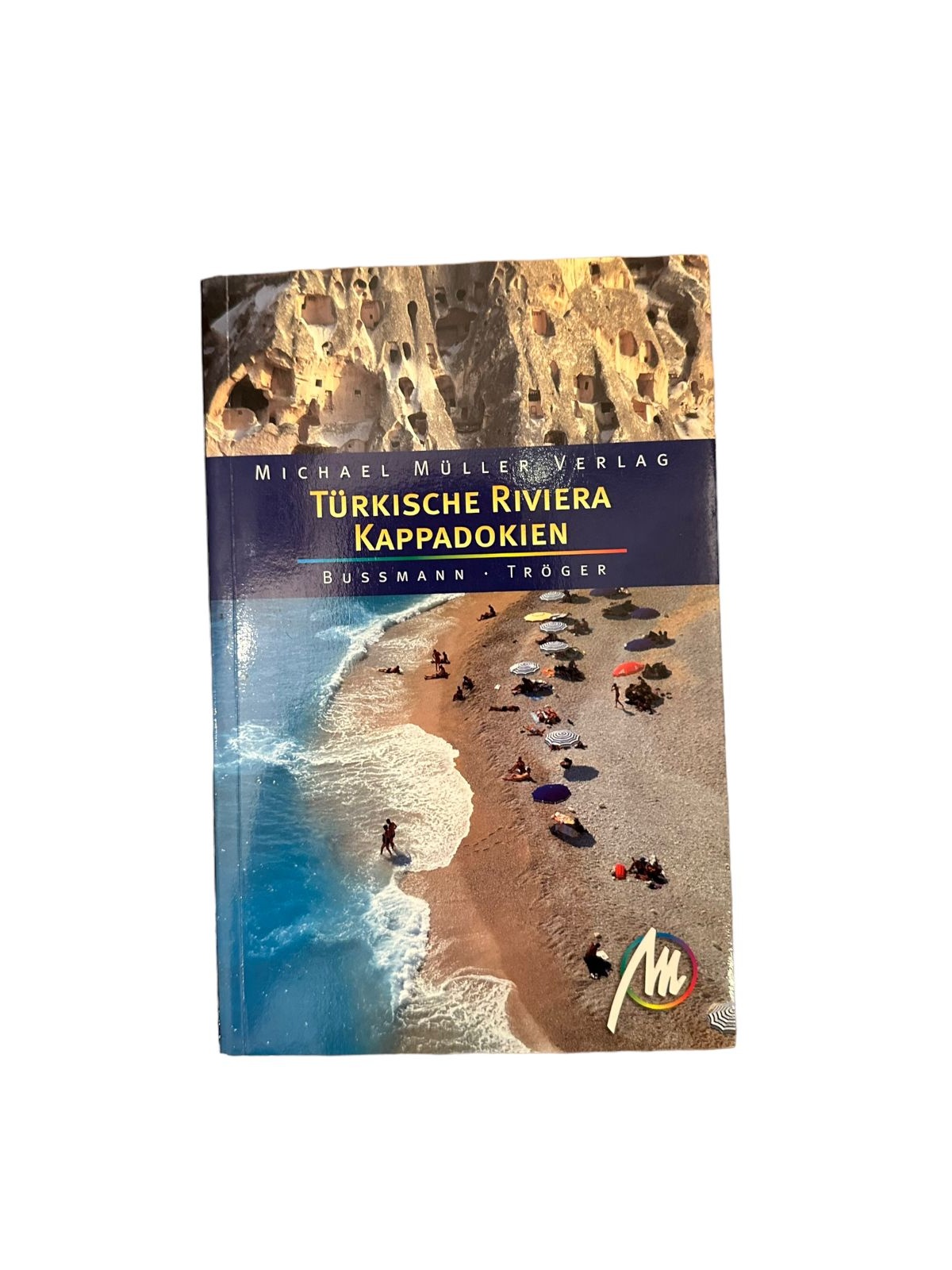 7073 Michael Bussmann TÜRKISCHE RIVIERA / KAPPADOKIEN +Abb
