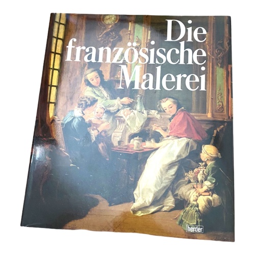 108 DIE FRANZÖSISCHE MALEREI Das imaginäre Museum der französischen Malerei