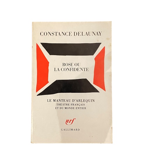 3923 Constance Delaunay ROSE OU LA CONFIDENTE Gallimard