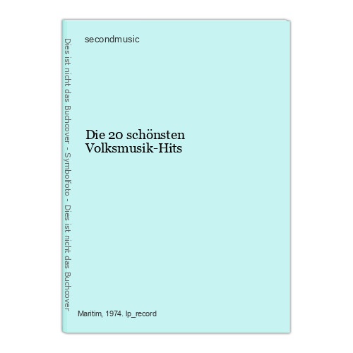 Die 20 schönsten Volksmusik-Hits secondmusic: