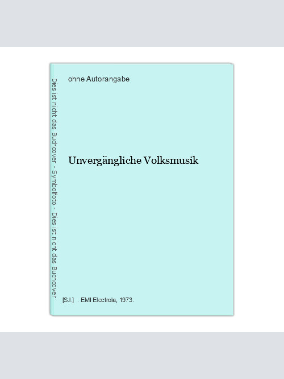 Unvergängliche Volksmusik